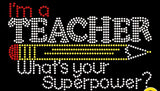 I’m a Teacher Tee