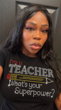 I’m a Teacher Tee